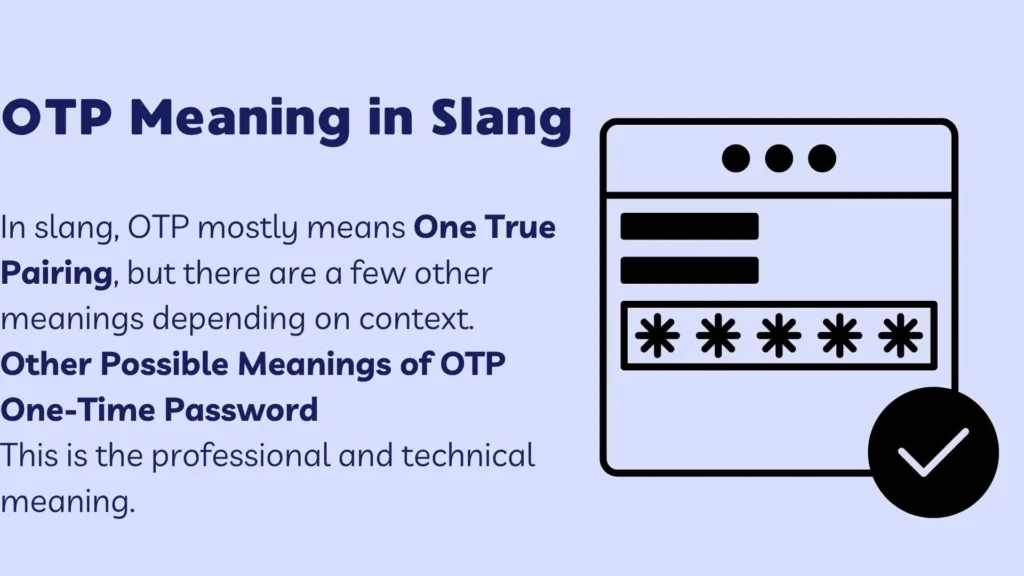 OTP Meaning in Slang