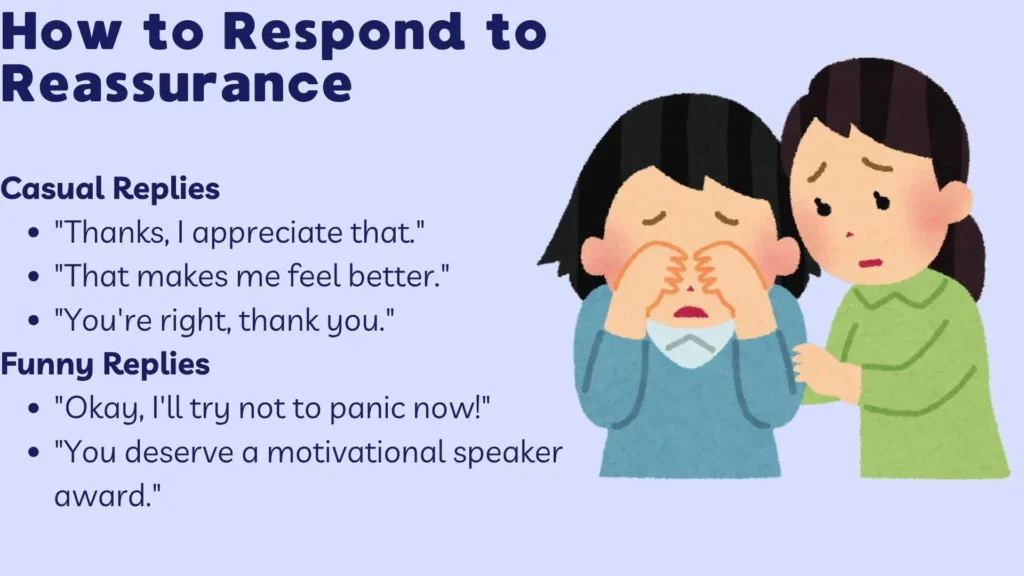 How to Respond to Reassurance