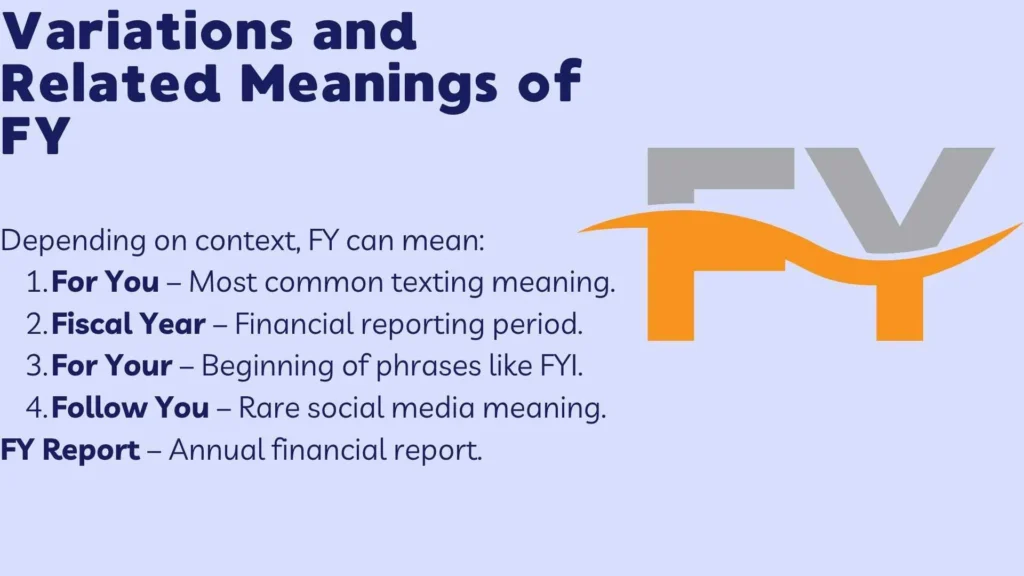 Variations and Related Meanings of FY