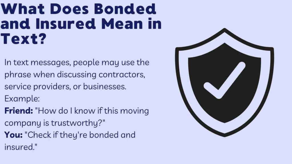 What Does Bonded and Insured Mean in Text?
