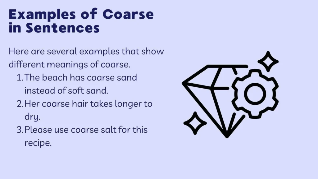 Examples of Coarse in Sentences