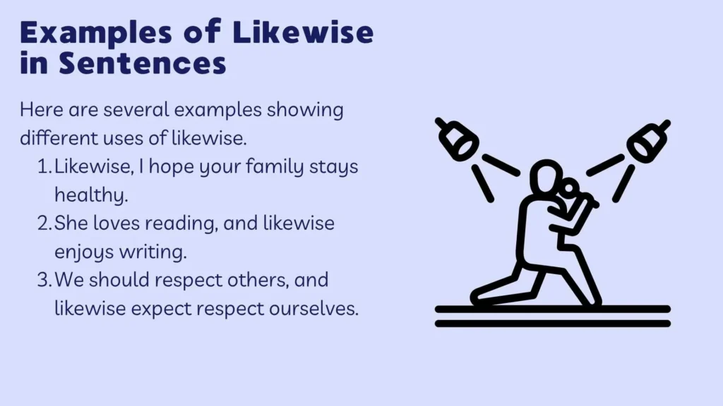 Examples of Likewise in Sentences