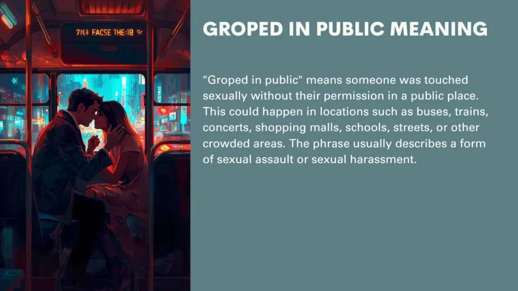Groped In Public Meaning