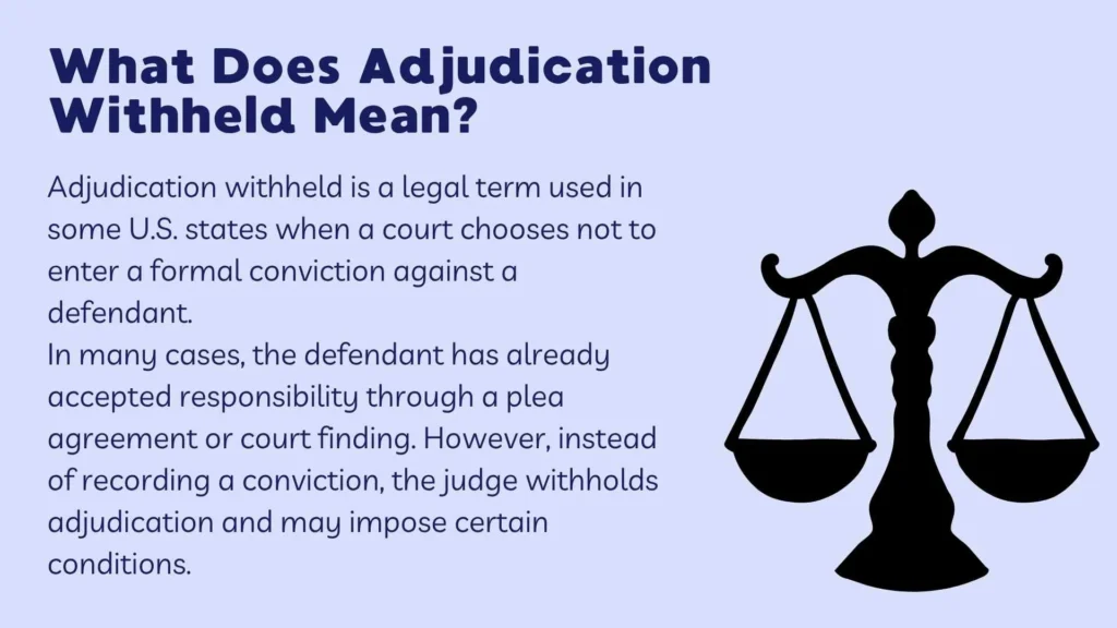 What Does Adjudication Withheld Mean?