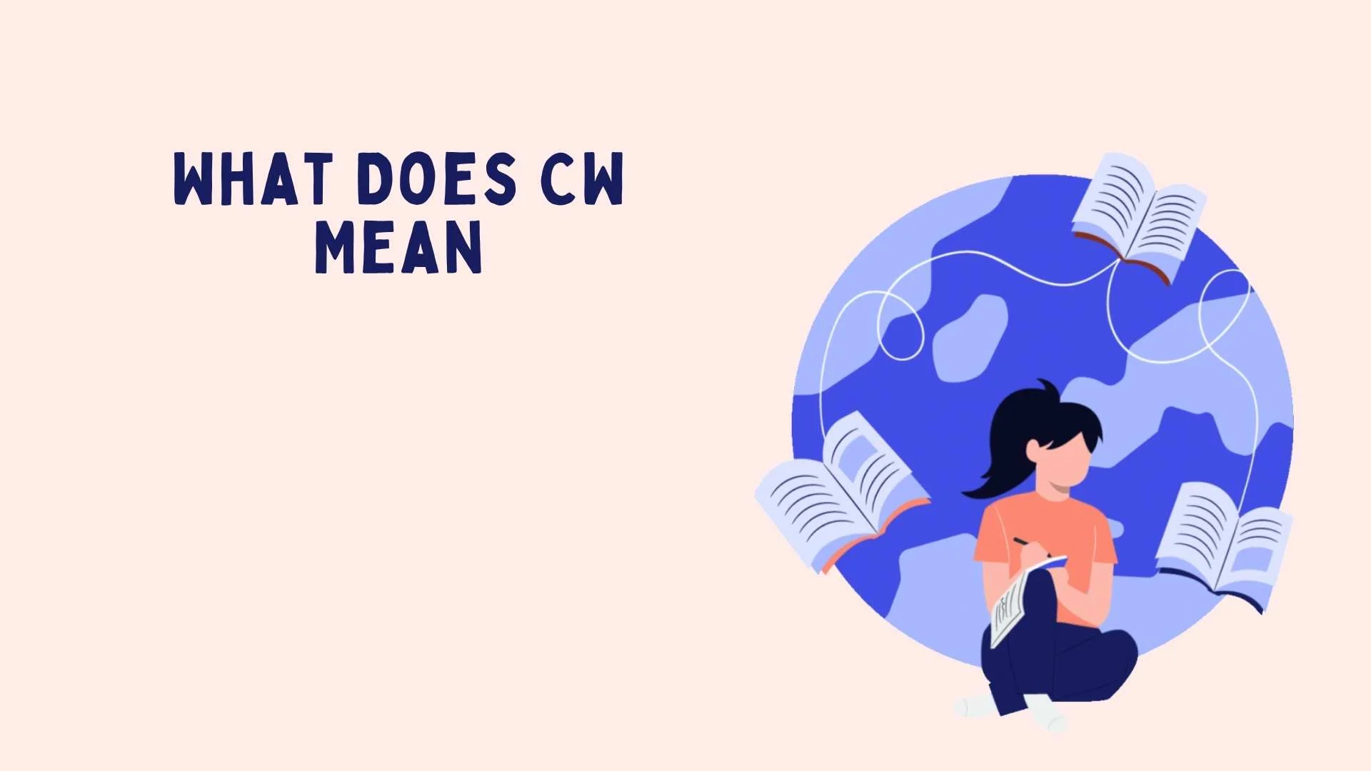 What Does CW Mean