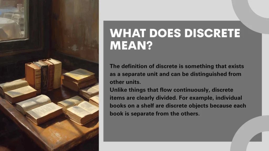 What Does Discrete Mean?
