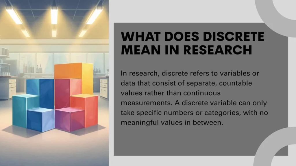 What does discrete mean in research