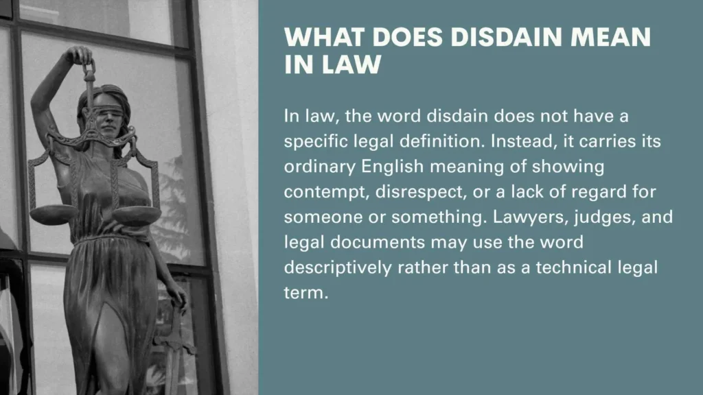 What Does Disdain Mean in Law