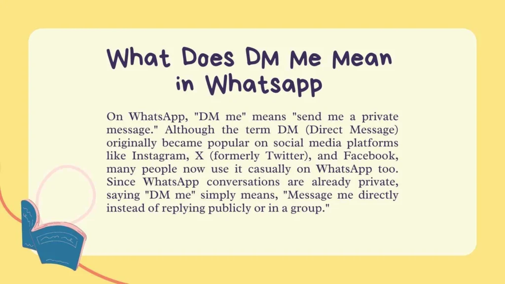 What Does DM Me Mean in Whatsapp