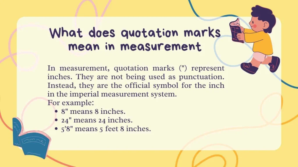 What does quotation marks mean in measurement