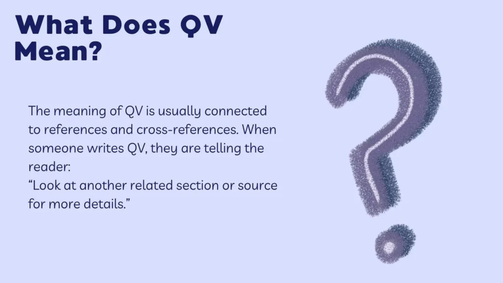 What Does QV Mean?