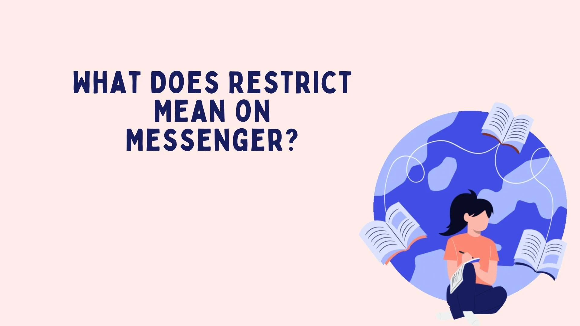 What Does Restrict Mean on Messenger?