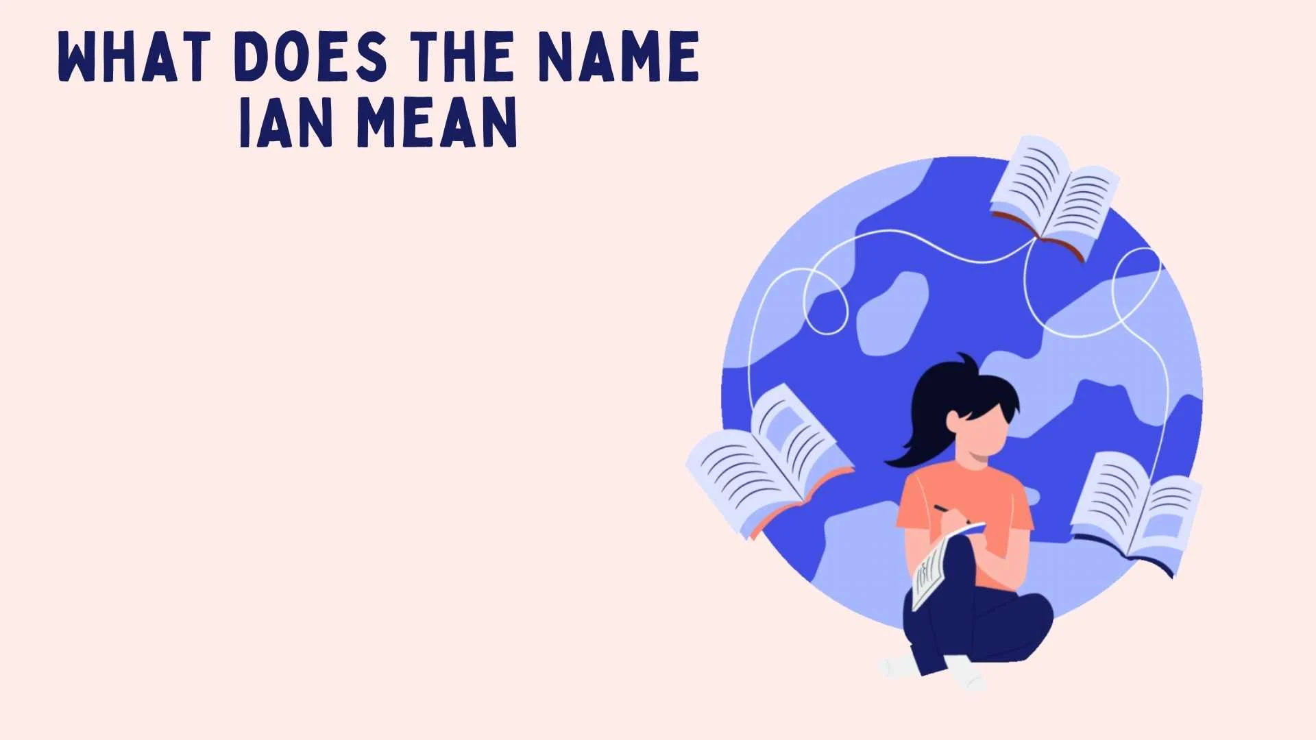 What Does The Name IAN Mean