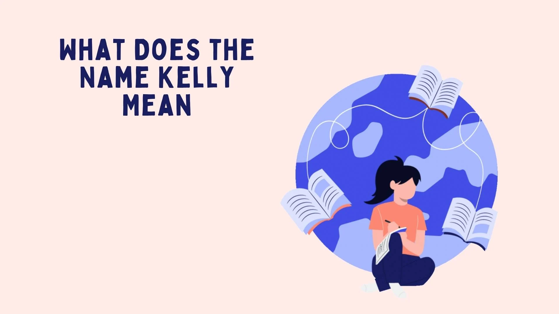 What Does the Name Kelly Mean