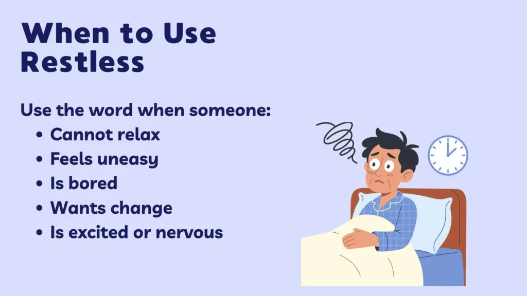 When to Use Restless