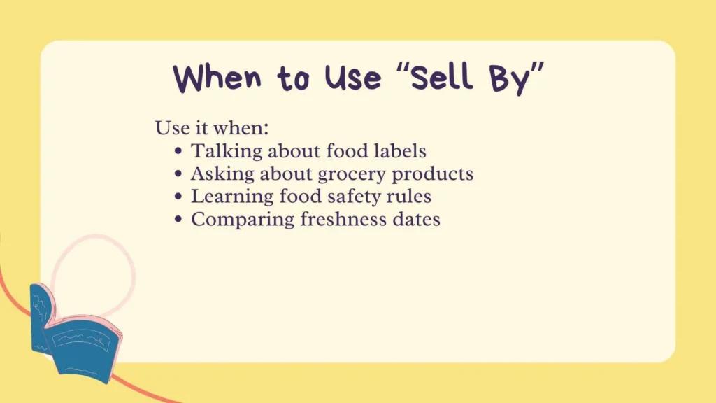 When to Use “Sell By”