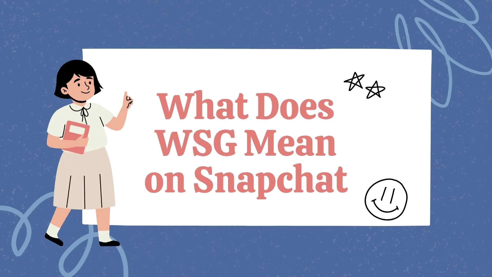 what does wsg mean on snapchat