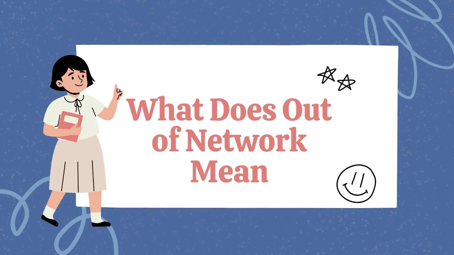 What Does Out of Network Mean