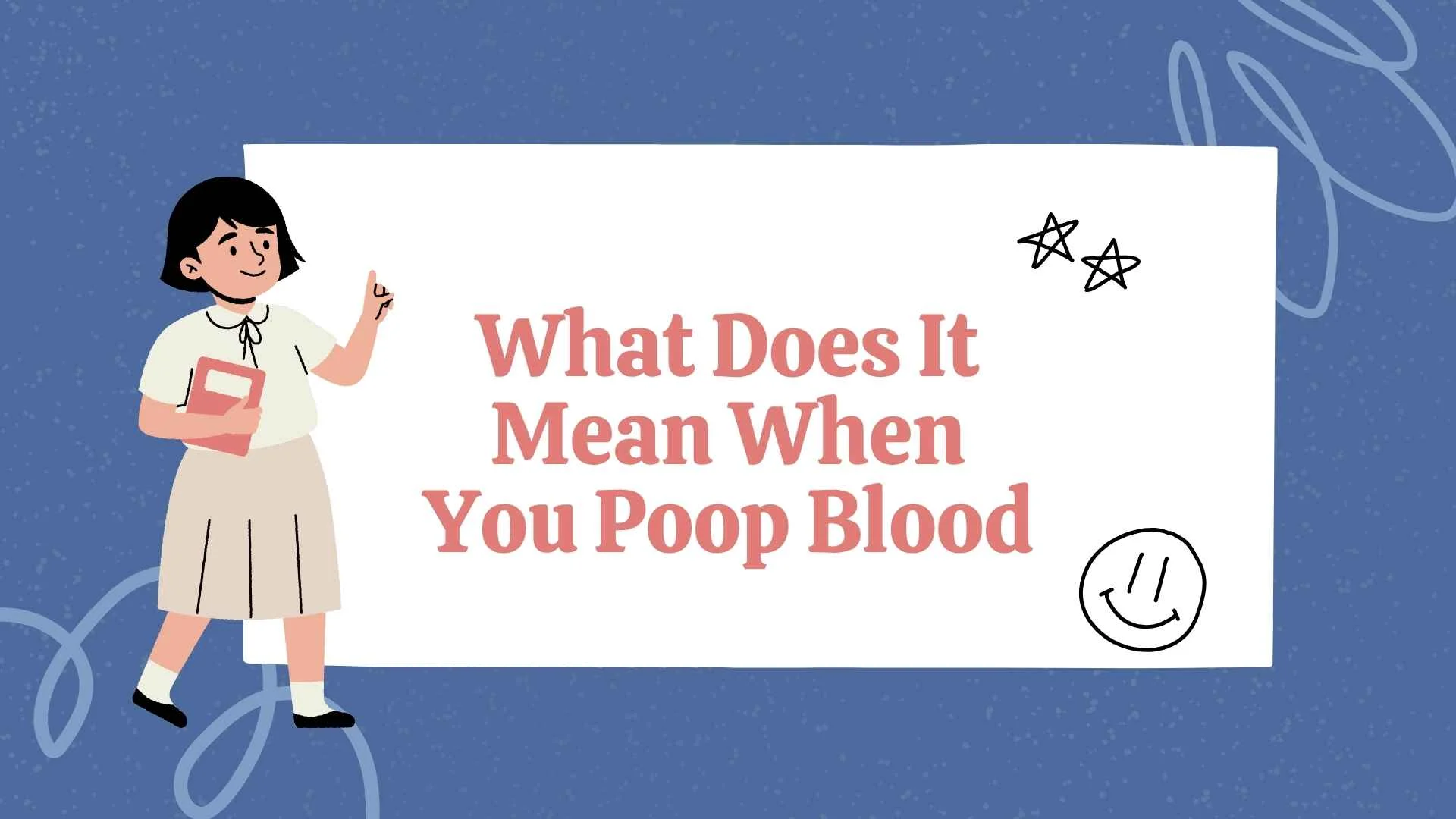 What Does It Mean When You Poop Blood