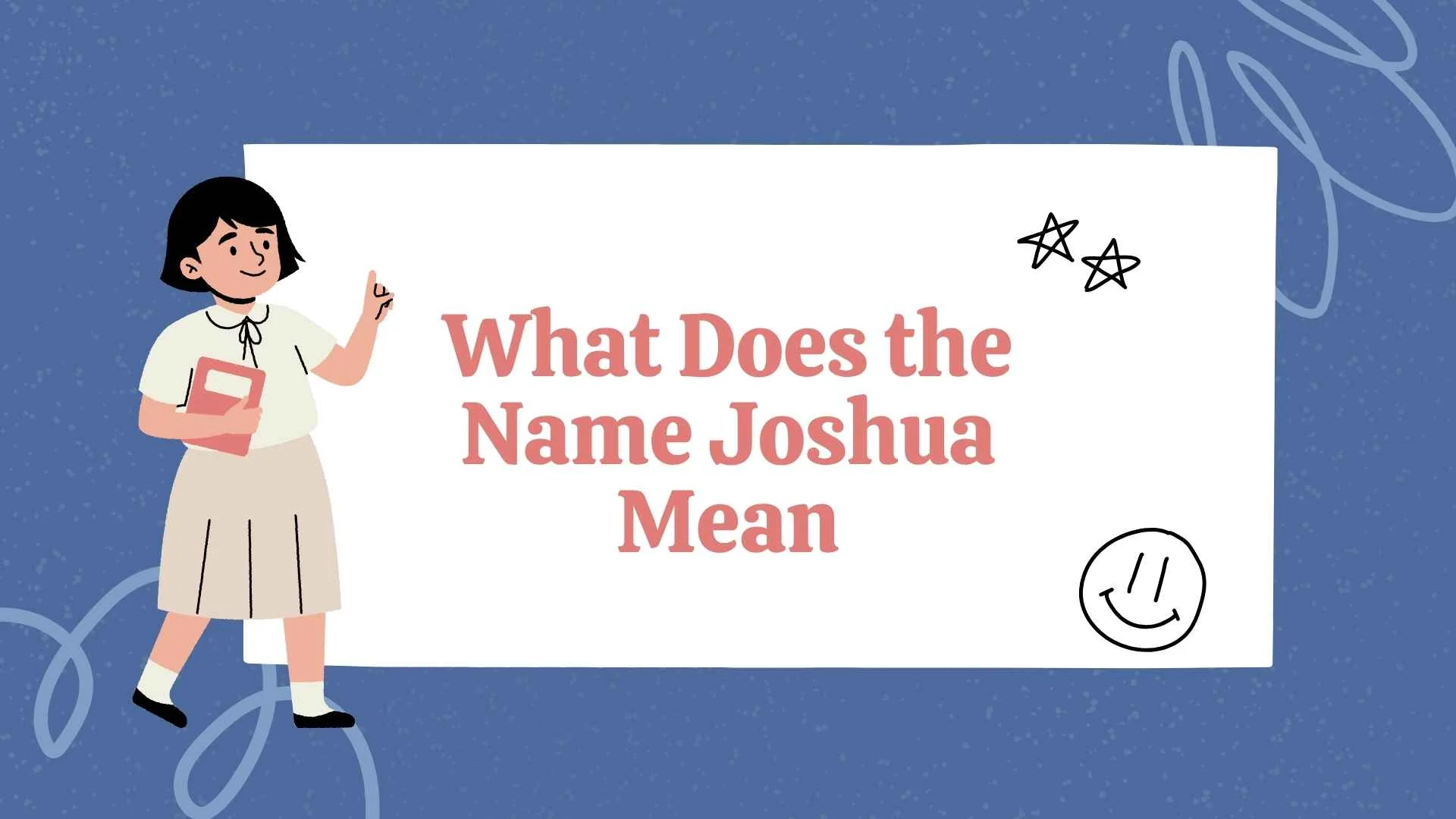 What Does the Name Joshua Mean