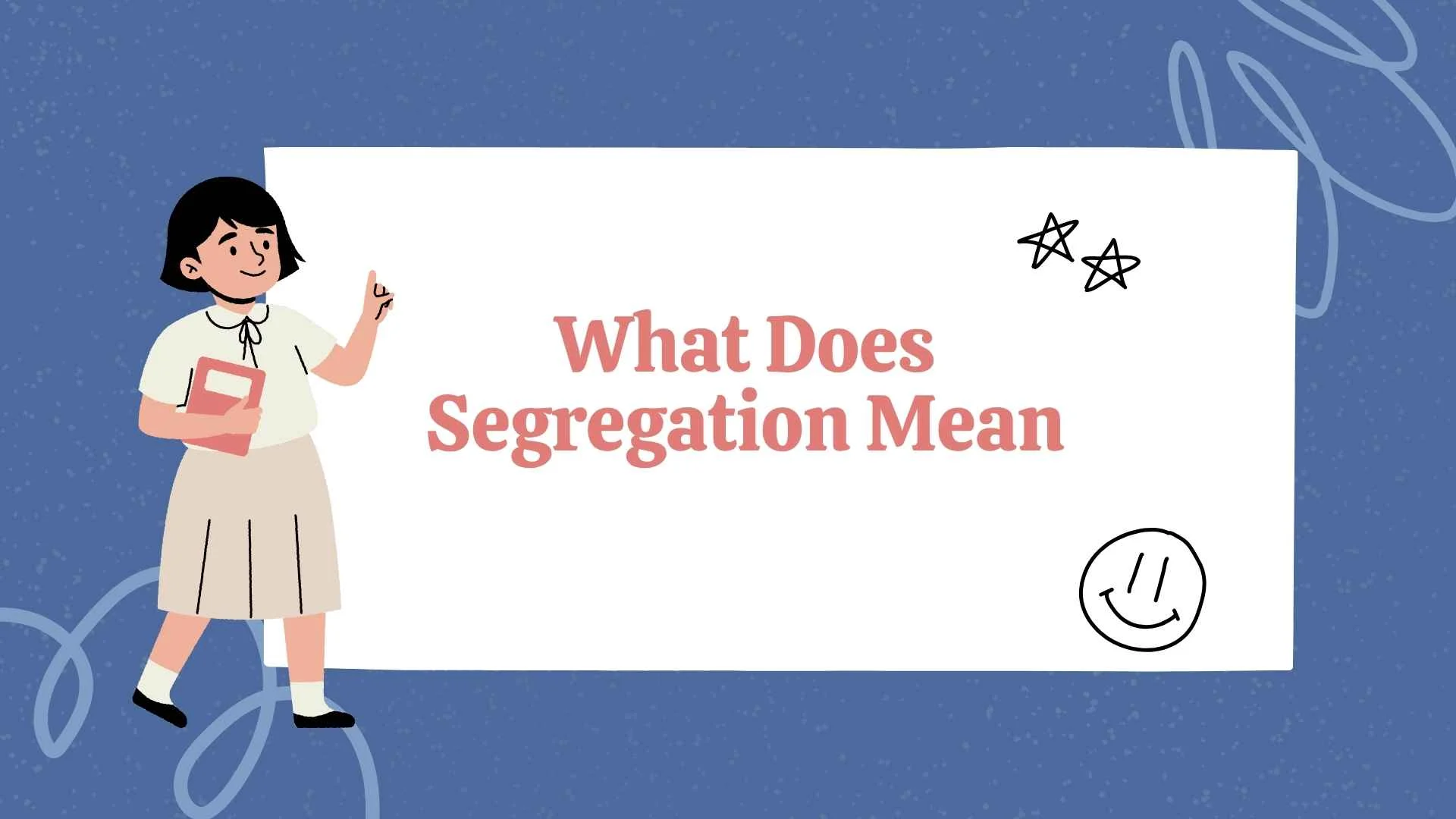 What Does Segregation Mean