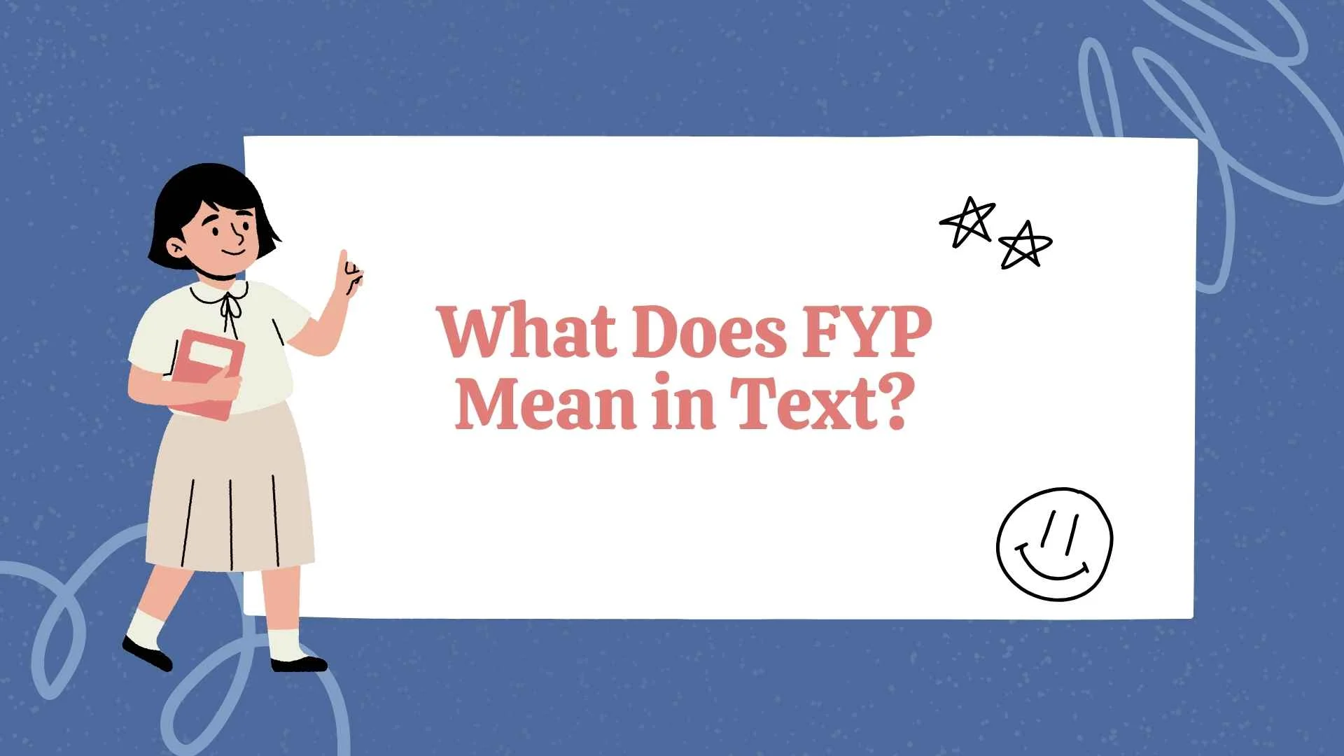 What Does FYP Mean in Text?