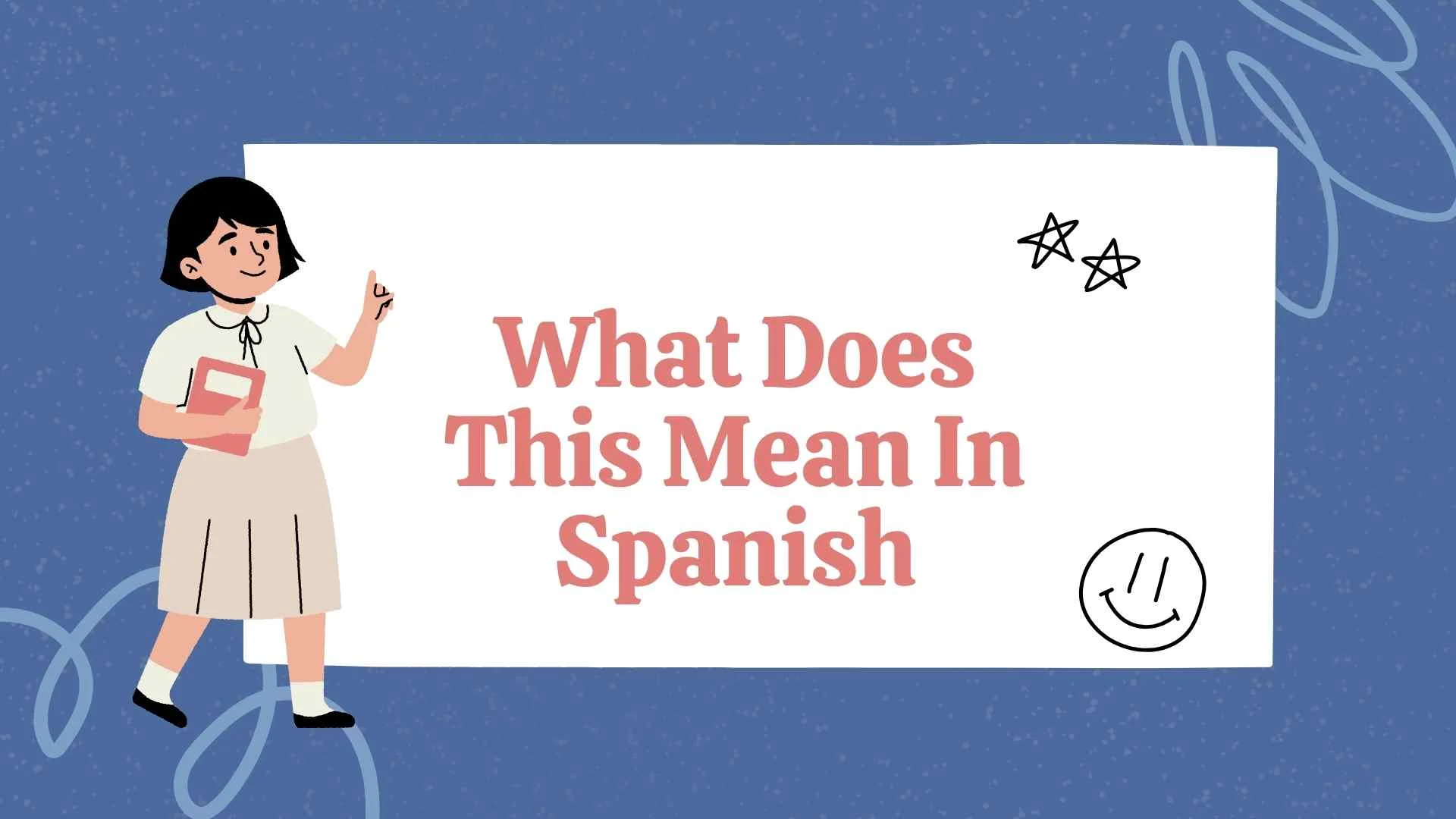 What Does This Mean In Spanish