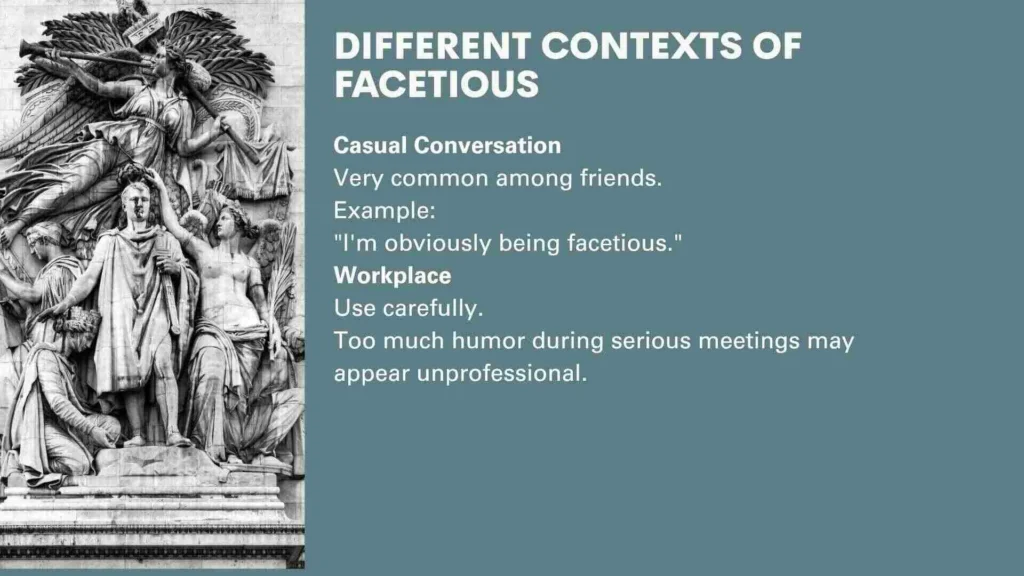 Different Contexts of Facetious