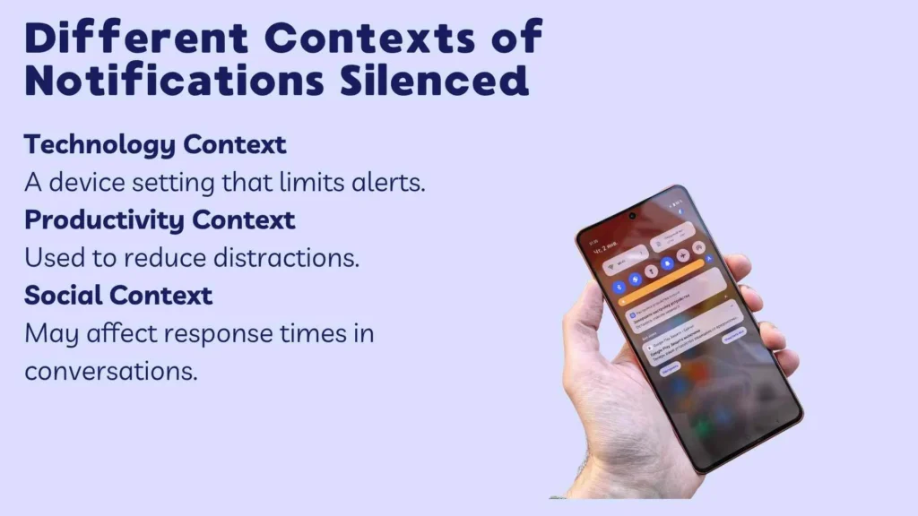Different Contexts of Notifications Silenced