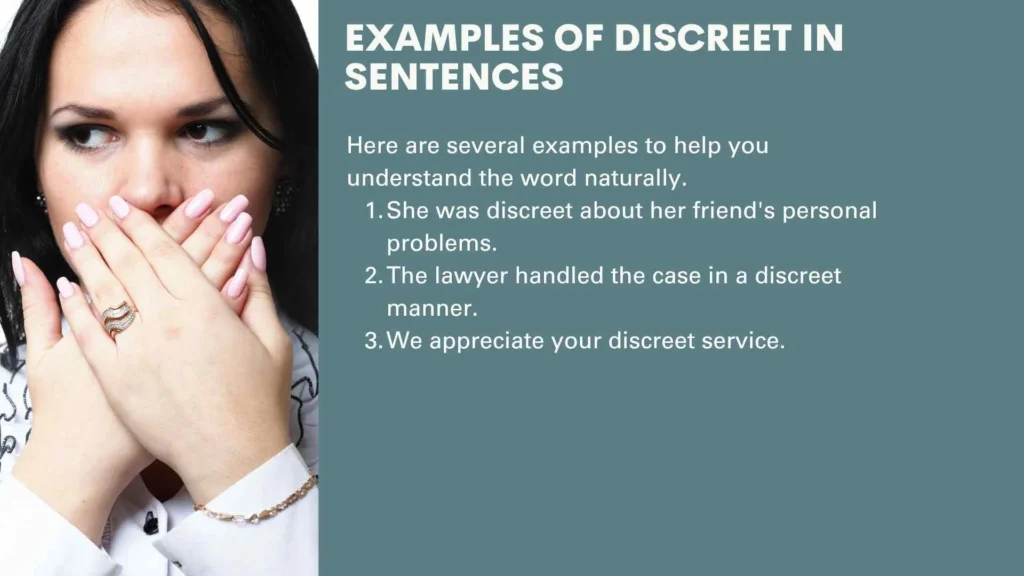 Examples of Discreet in Sentences
