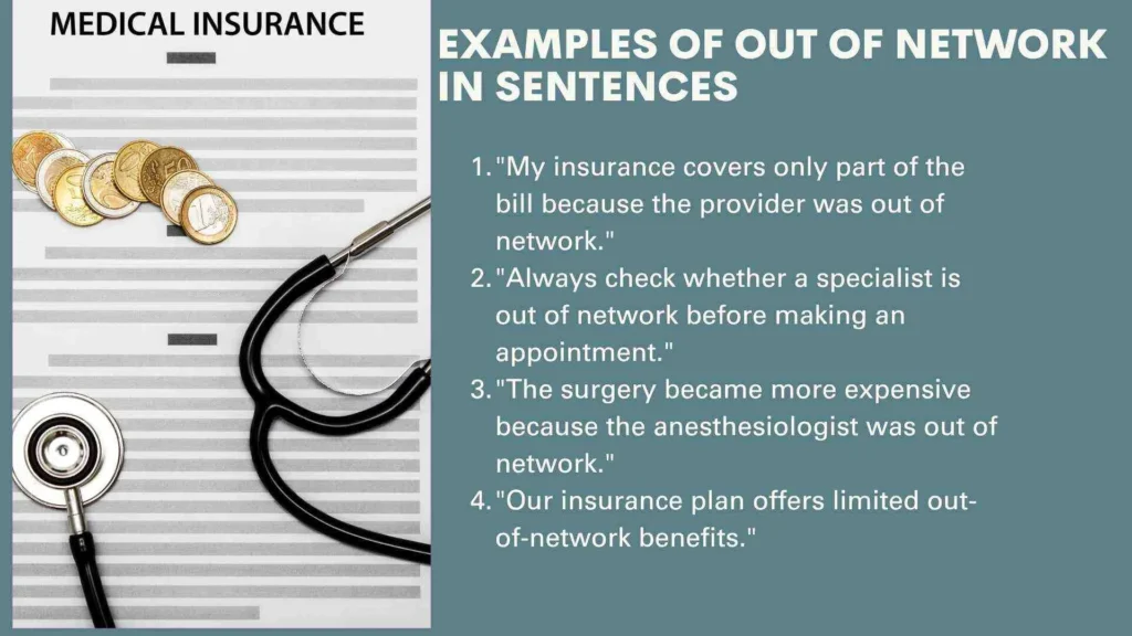 Examples of Out of Network in Sentences