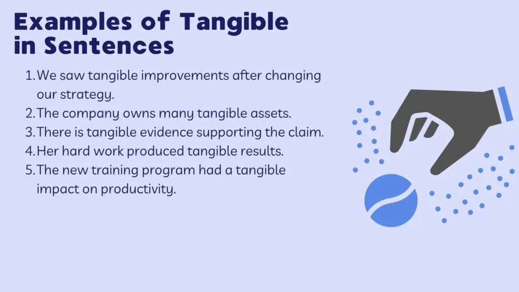 Examples of Tangible in Sentences