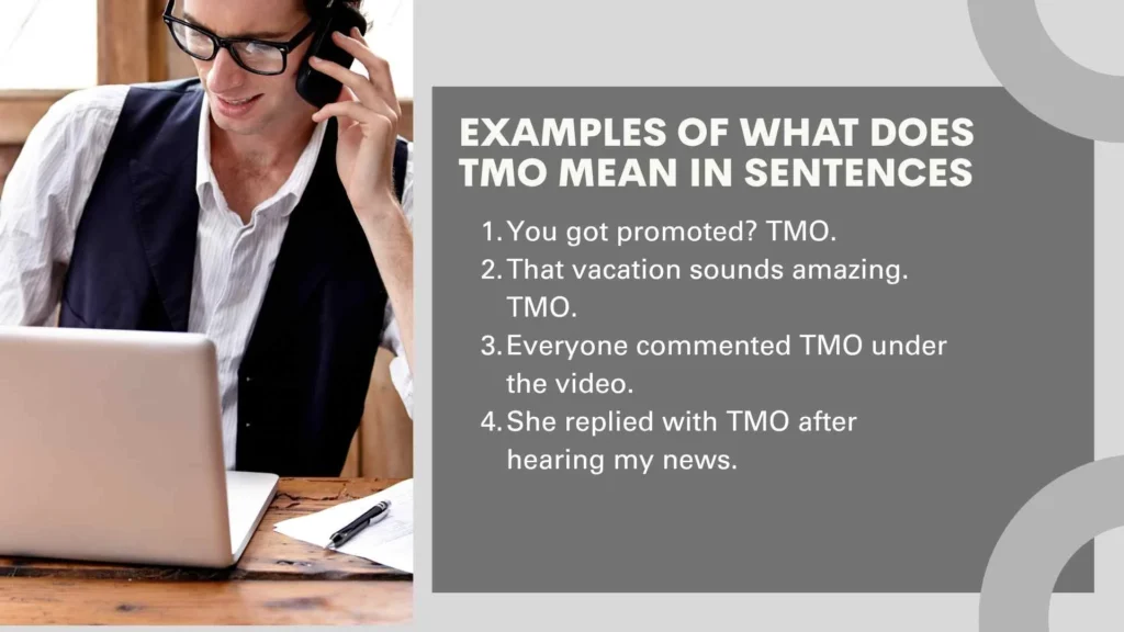 Examples of What Does TMO Mean in Sentences