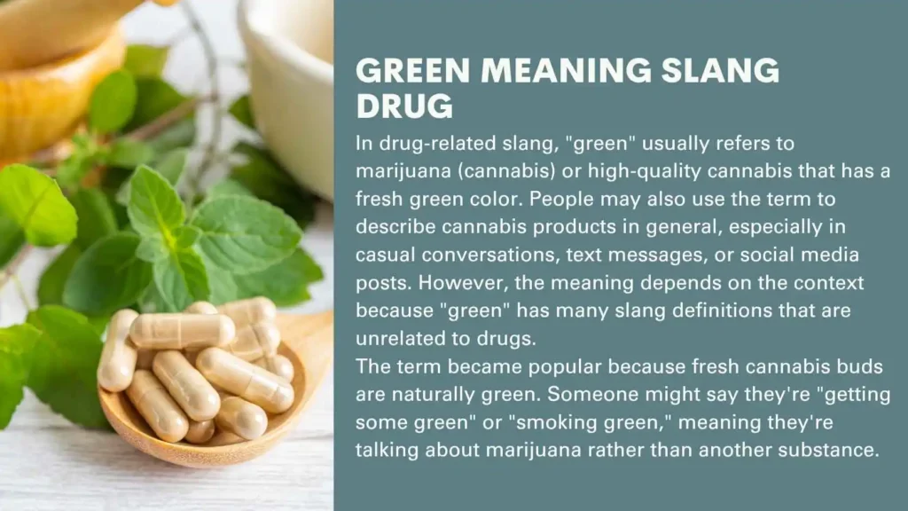 Green Meaning Slang Drug