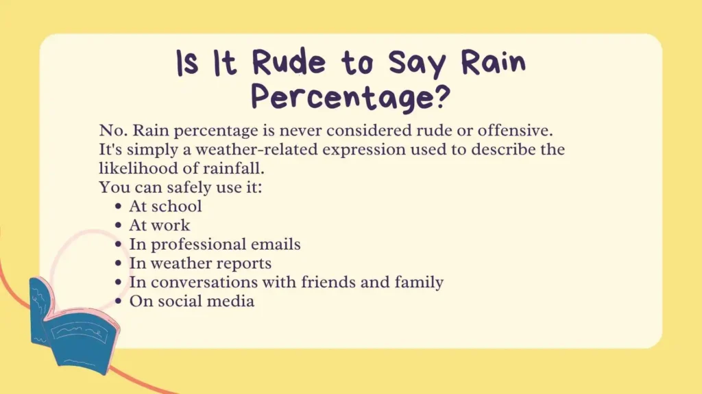 Is It Rude to Say Rain Percentage?