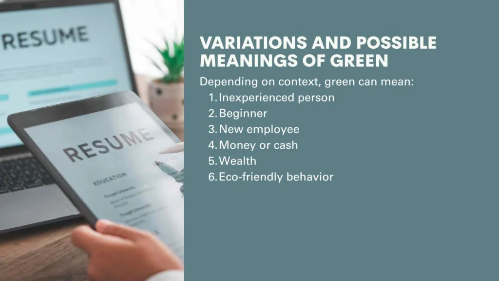 Variations and Possible Meanings of Green