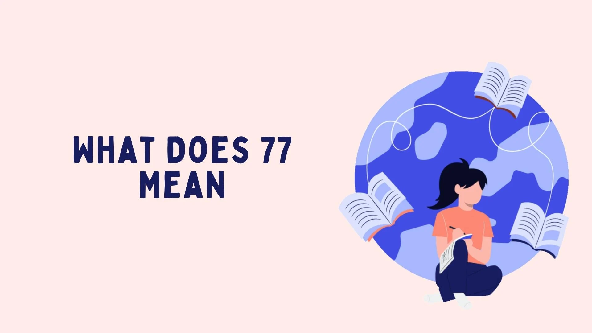 What Does 77 Mean