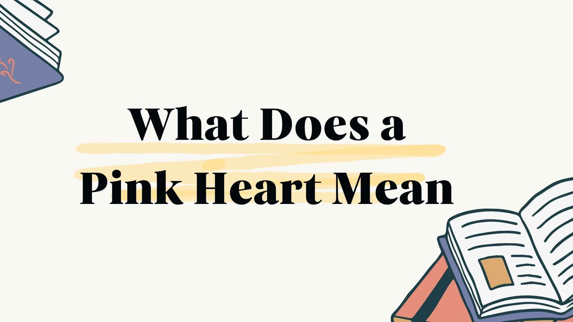 What Does a Pink Heart Mean
