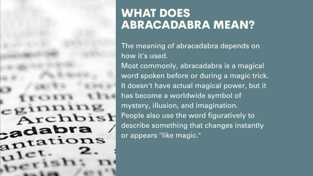 What Does Abracadabra Mean?