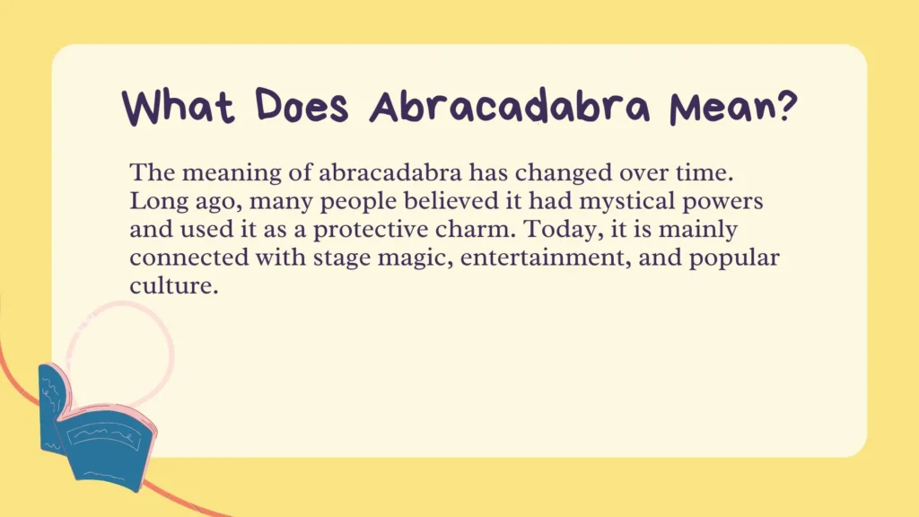 What Does Abracadabra Mean?