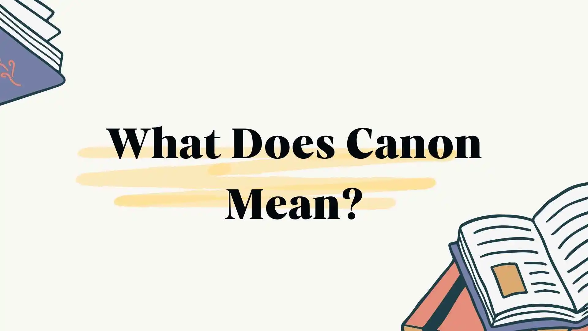 What Does Canon Mean?