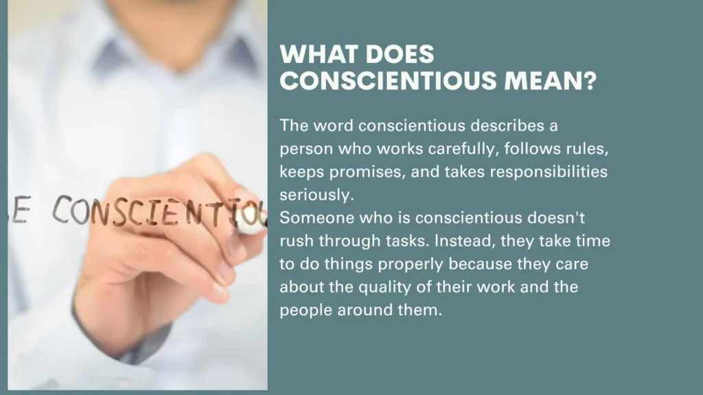 What Does Conscientious Mean?