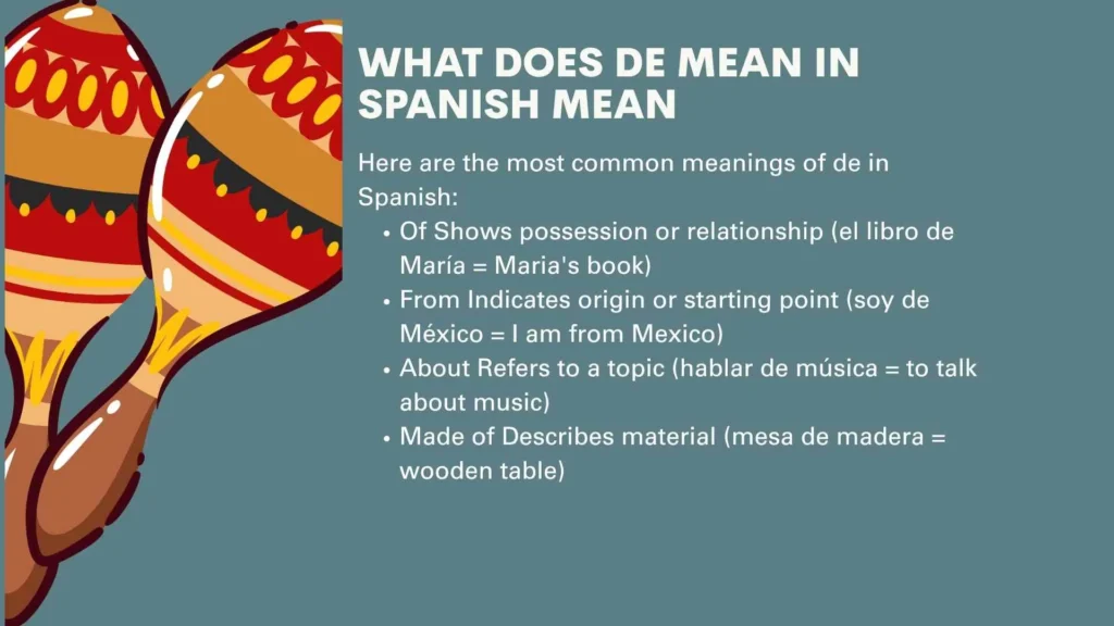 What Does De Mean in Spanish Mean
