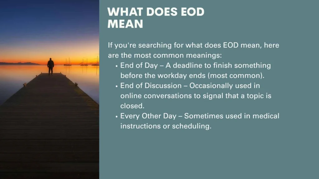 What Does EOD Mean
