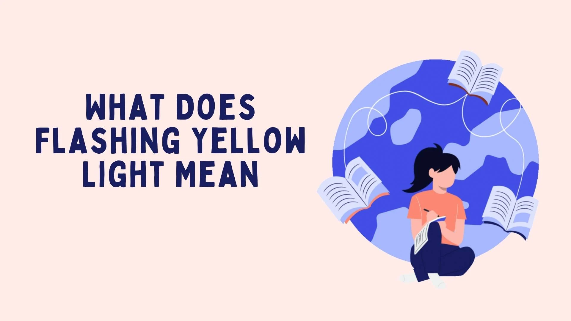 What Does Flashing Yellow Light Mean