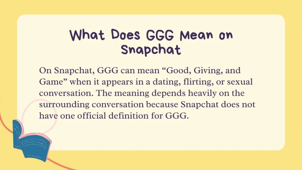 What Does GGG Mean on Snapchat