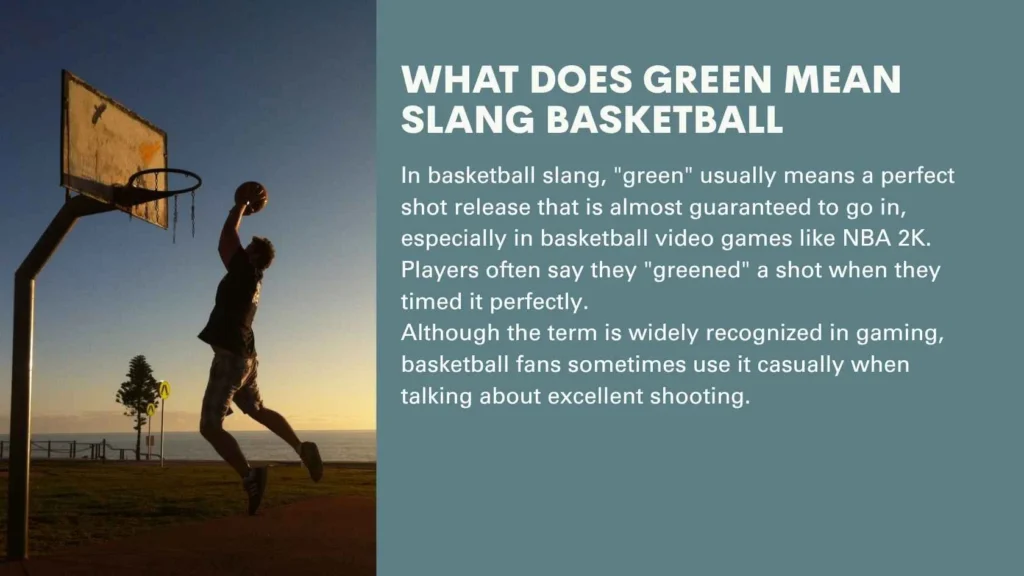 What Does Green Mean Slang Basketball