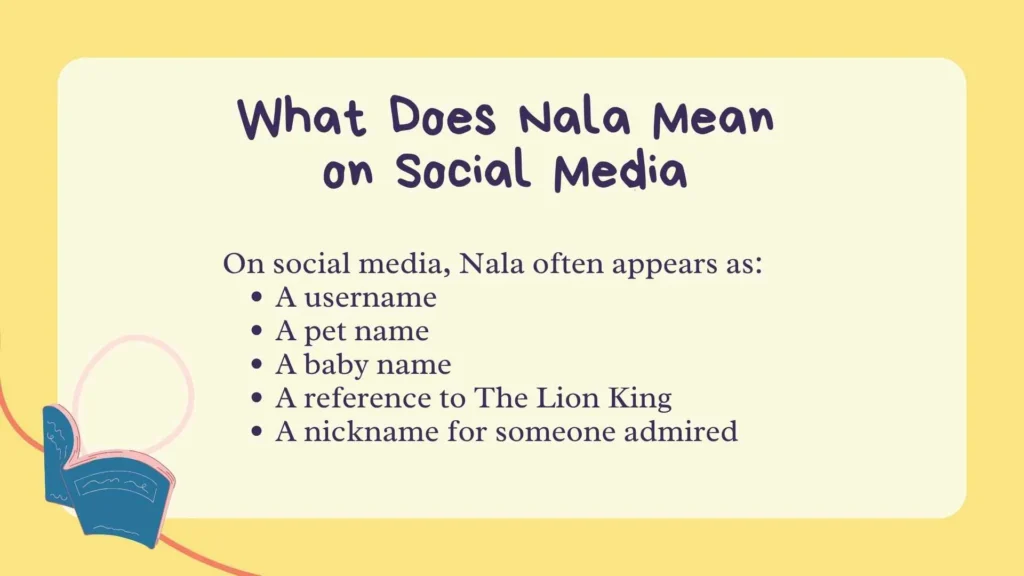What Does Nala Mean on Social Media