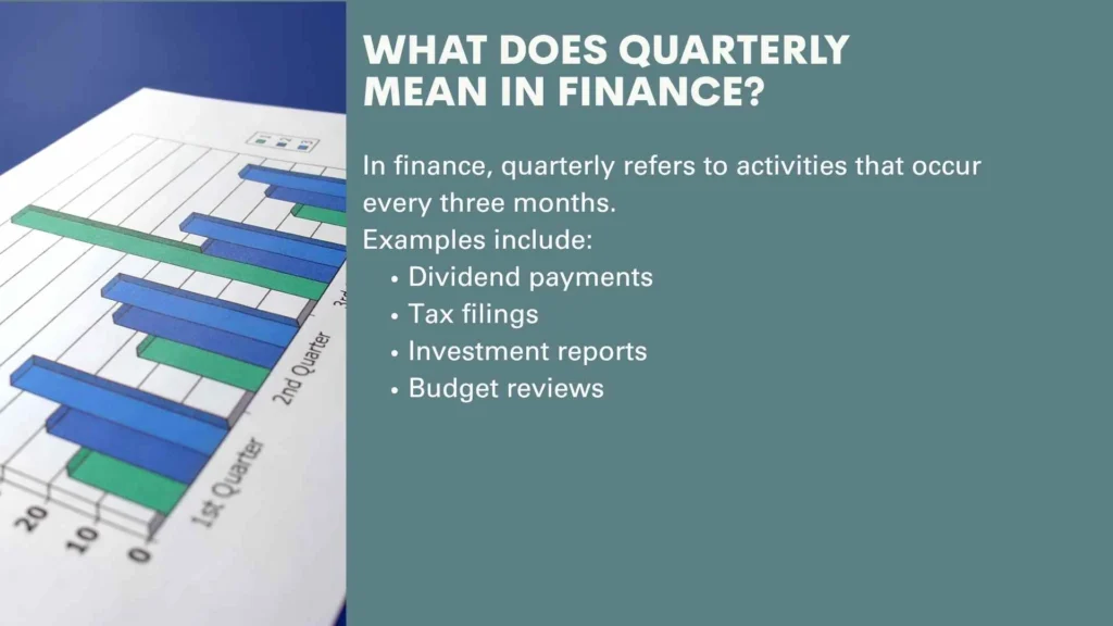 What Does Quarterly Mean in Finance?
