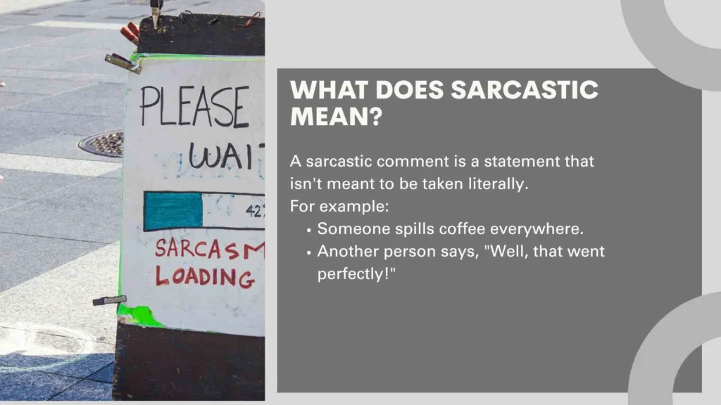 What Does Sarcastic Mean?